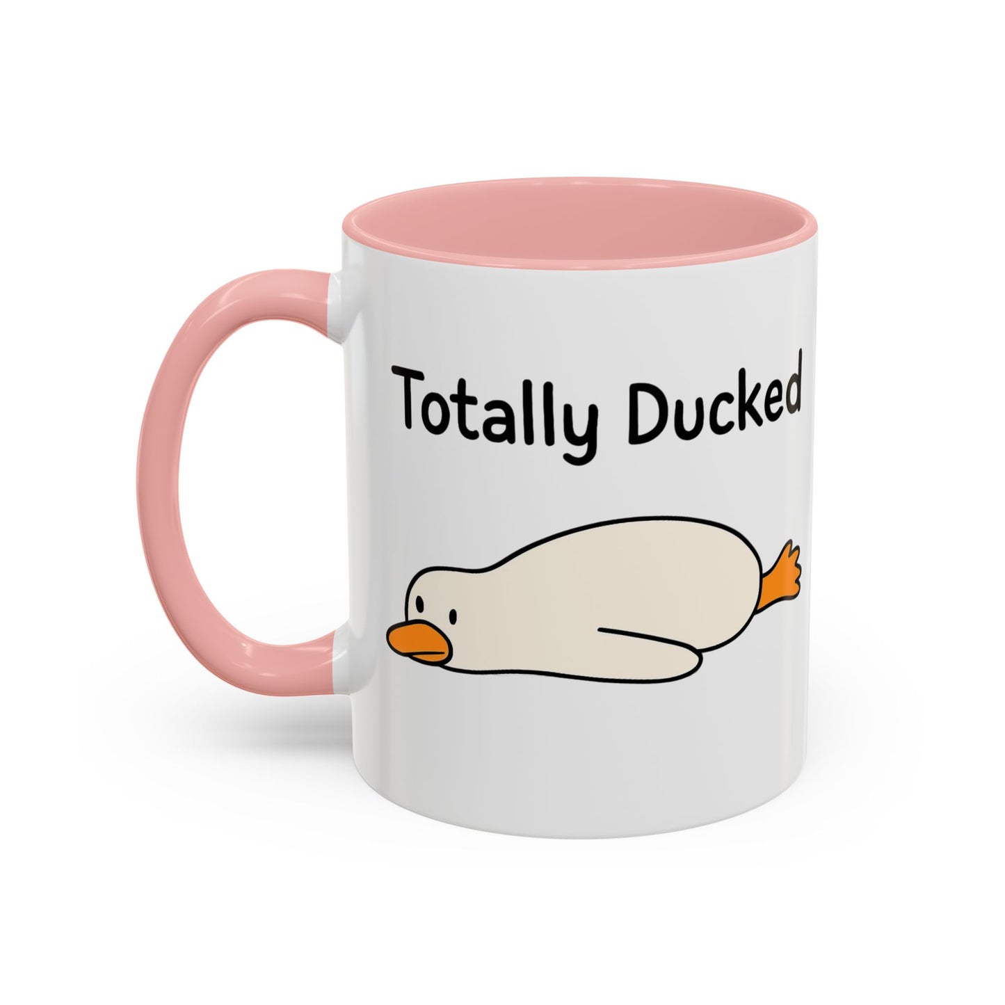 Totally Ducked Coffee Mug, Funny Mug, Quirky Gift, Duck Lover Gift, Humorous Kitchenware, Coffee Tea Mug