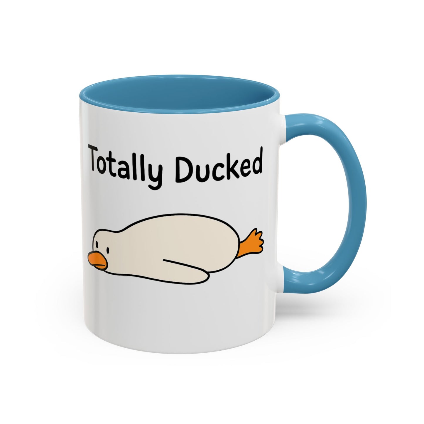 Totally Ducked Coffee Mug, Funny Mug, Quirky Gift, Duck Lover Gift, Humorous Kitchenware, Coffee Tea Mug