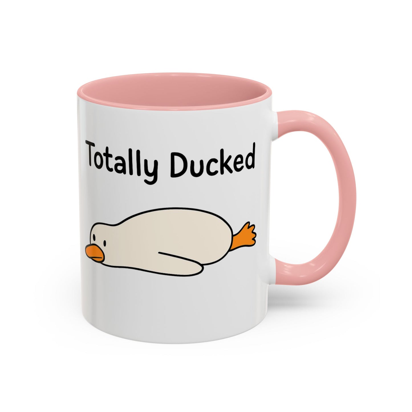 Totally Ducked Coffee Mug, Funny Mug, Quirky Gift, Duck Lover Gift, Humorous Kitchenware, Coffee Tea Mug