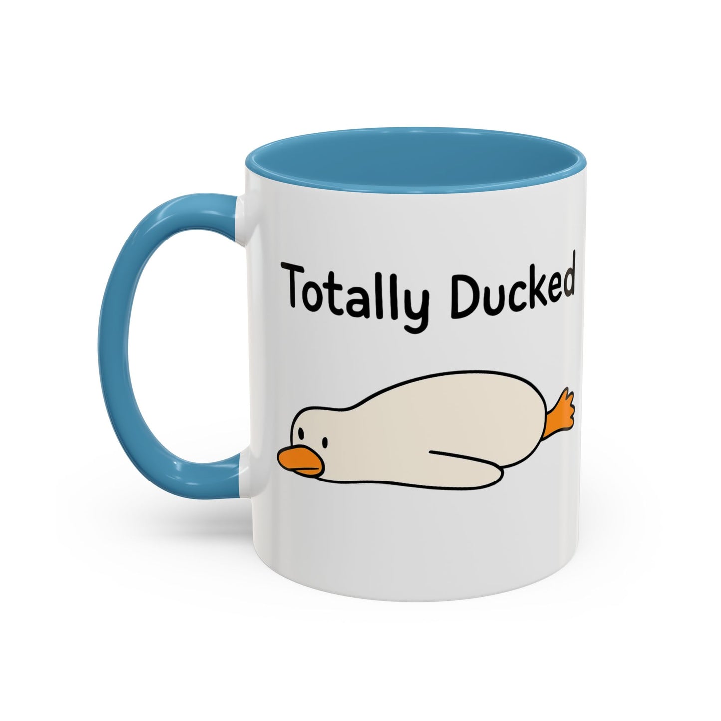 Totally Ducked Coffee Mug, Funny Mug, Quirky Gift, Duck Lover Gift, Humorous Kitchenware, Coffee Tea Mug